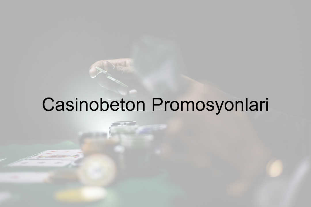 Casinobeton promosyonlar