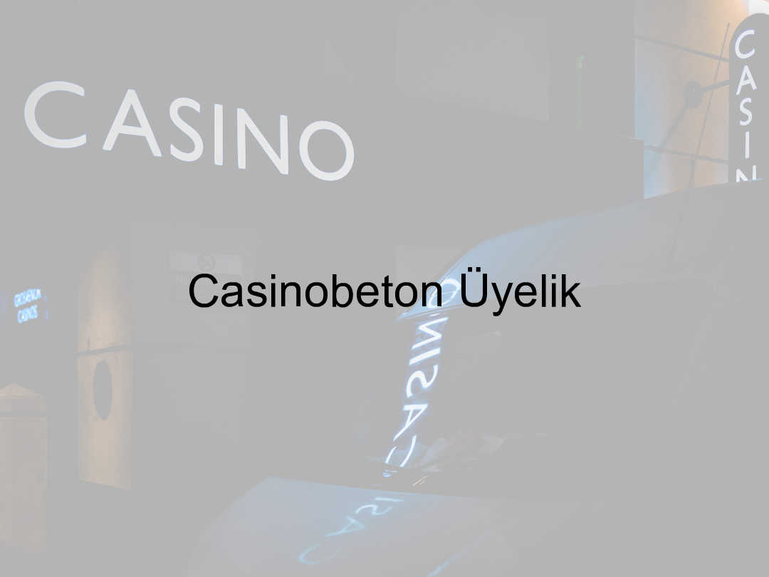 Casinobeton üyelik